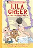 Lila Greer and the Shrieking Shadow: The Questioneers Book #7 (Electronic Format)