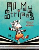 All My Stripes: A Story for Children with Autism (Electronic Format)