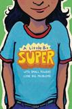 A Little Bit Super: With Small Powers Come Big Problems (Electronic Format)