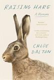 Raising Hare: A Memoir