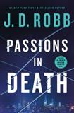 Passions in Death: An Eve Dallas Novel (In Death, 59)