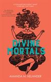 Divine Mortals (Electronic Format)