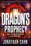 The Dragon's Prophecy: Israel, the Dark Resurrection, and the End of Days (Electronic Format)