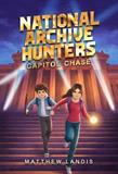 National Archive Hunters: Capitol Chase (Electronic Format)