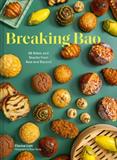 Breaking Bao: 88 Bakes and Snacks from Asia and Beyond (Electronic Format)