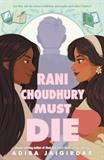 Rani Choudhury Must Die (Electronic Format)