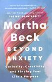 Beyond Anxiety: Curiosity, Creativity, and Finding Your Life's Purpose