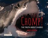 Chomp! Truth About Sharks  