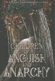 Children of Anguish and Anarchy (Electronic Format)