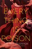 Everything Is Poison (Electronic Format)