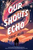 Our Shouts Echo (Electronic Format)