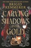 Carving Shadows into Gold   (Electronic Format)