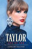 Taylor Era by Era: The Unauthorized Biography (Electronic Format)