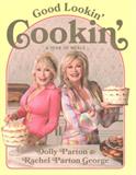 Good Lookin' Cookin': A Year of Meals - A Lifetime of Family, Friends, and Food (Electronic Format)