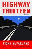 Highway Thirteen: Stories