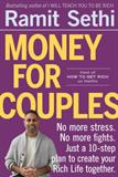 Money for Couples: No More Stress. No More Fights. Just a 10-Step Plan to Create Your Rich Life Together.