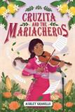 Cruzita and the Mariacheros (Electronic Format)