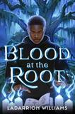 Blood at the Root (Electronic Format)