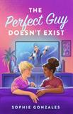 The Perfect Guy Doesn't Exist (Electronic Format)