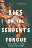 Lies on the Serpent's Tongue (Electronic Format)