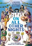 On All Other Nights: A Passover Celebration in 14 Stories (Electronic Format)