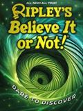 Ripley's Believe It or Not! Dare to Discover 