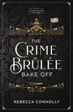 The Crime Brûlée Bake Off