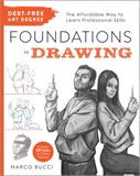 Debt-Free Art Degree: Foundations in Drawing: The Affordable Way to Learn Professional Skills   (Electronic Format)