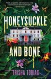 Honeysuckle and Bone (Electronic Format)