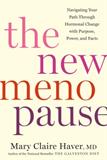 The New Menopause: Navigating Your Path Through Hormonal Change with Purpose, Power, and Facts (Electronic Format)