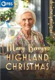 Mary Berry's Highland Christmas